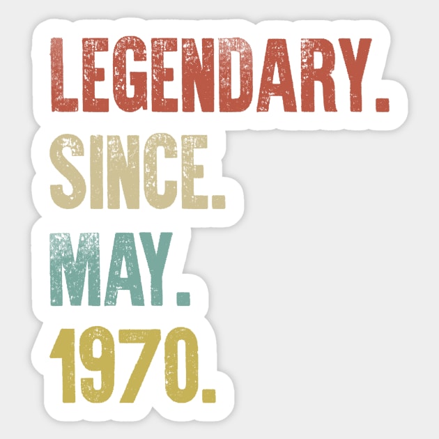 Retro Vintage 50th Birthday Legendary Since May 1970 Sticker by DutchTees